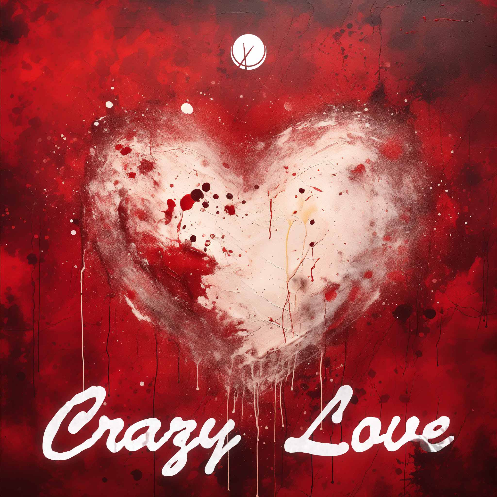 Crazy Love: Illustrated Red Paint Chaotic Pop Cover Art Design of Heart in the Middle with Paint Splatter and Dripping.