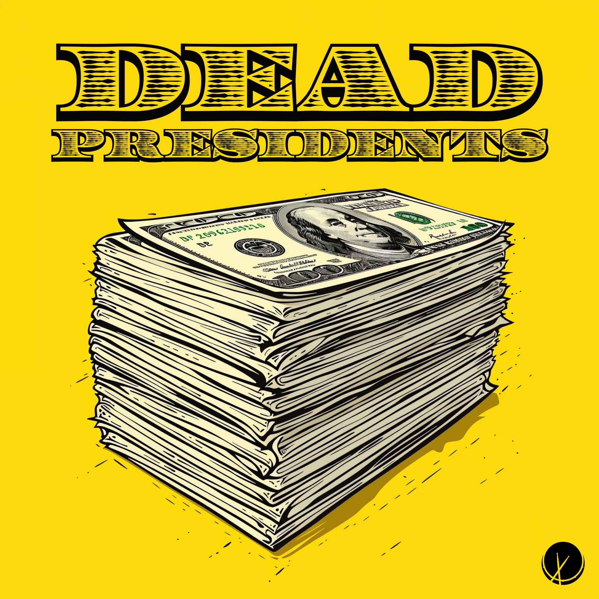 Stack of Money in Hand-Drawn Comic Book Style on Yellow Background - Dead Presidents