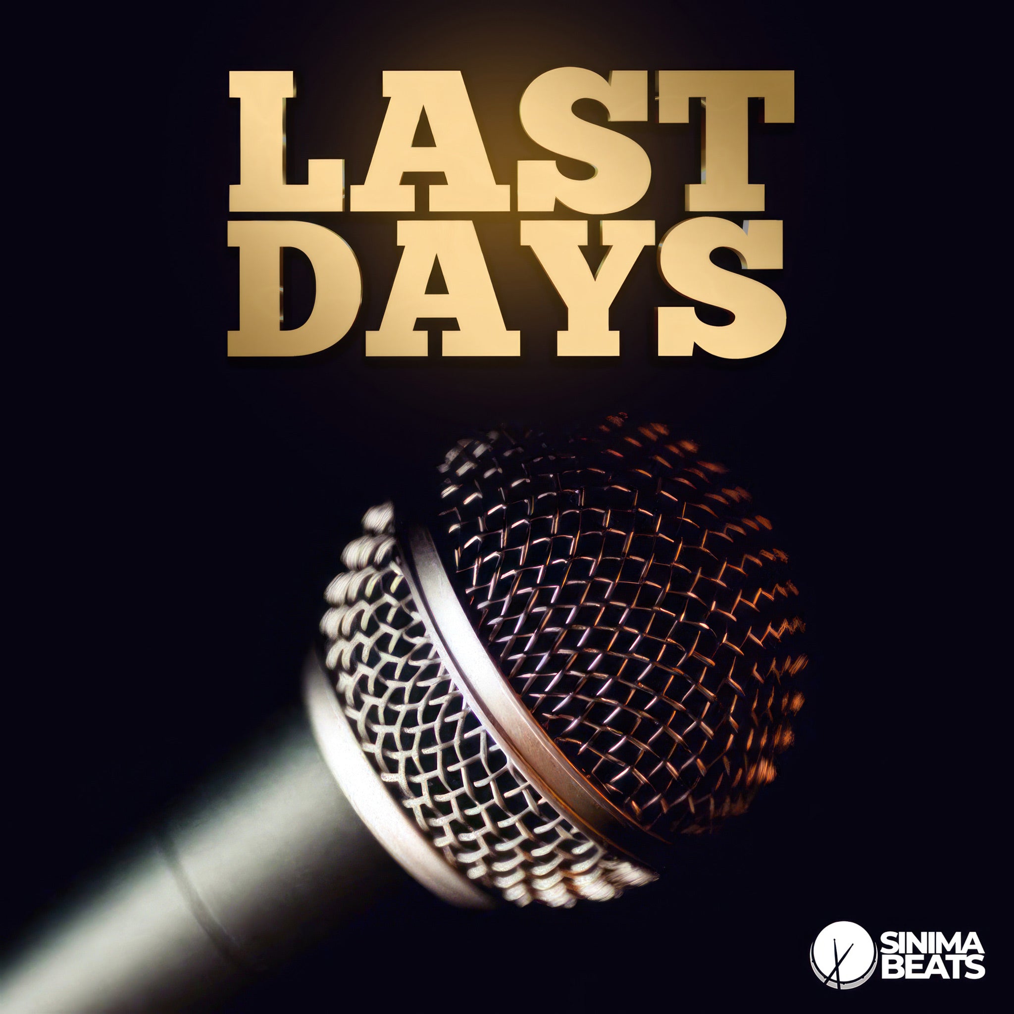 Last Days - Close-Up of Microphone on Black Background with Gold Title Text, Hip-Hop Cover Art