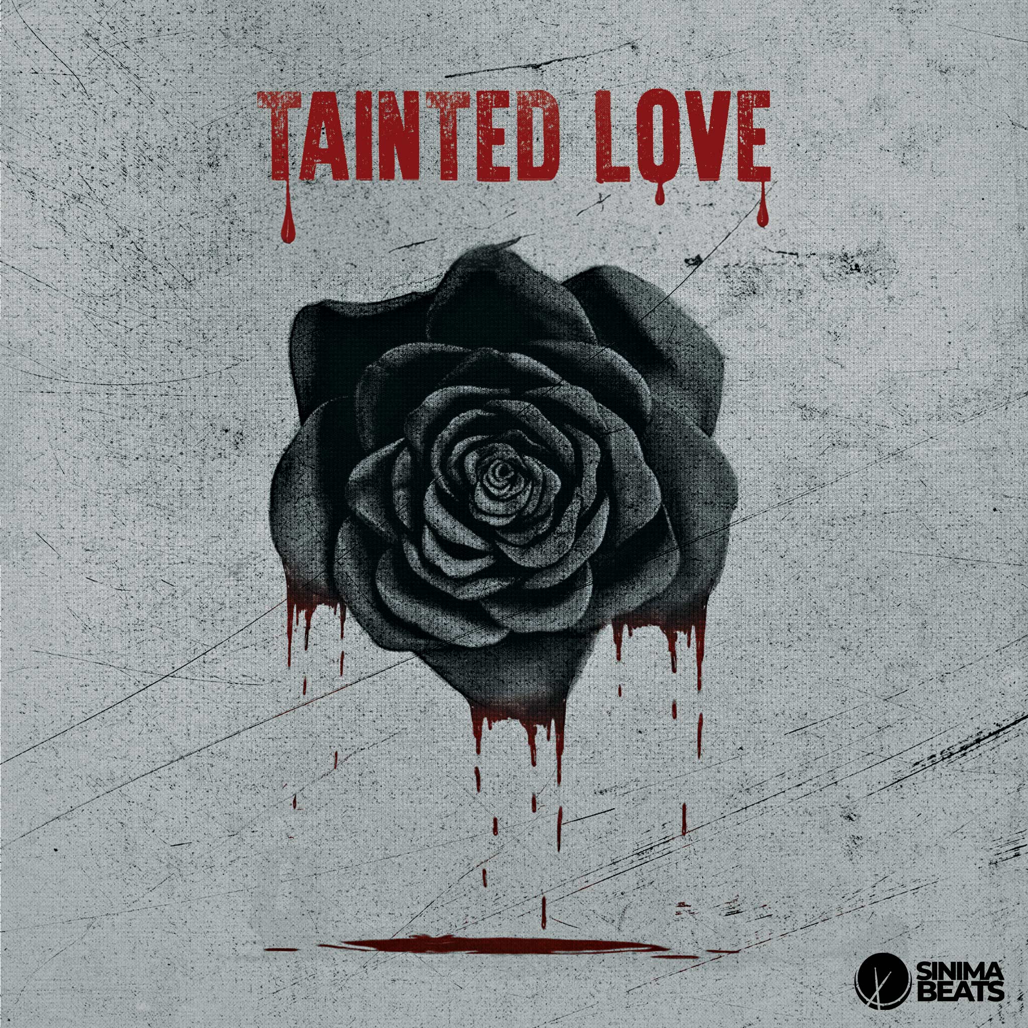 This hip-hop cover art design features a black rose with dark red droplets dripping from its petals, set against a textured and scratched gray background. The dark, moody aesthetic of the rose and its dripping red color reflect the theme of "Tainted Love." The title text is prominently displayed in a bold red, adding to the overall dramatic and gritty feel of the artwork.