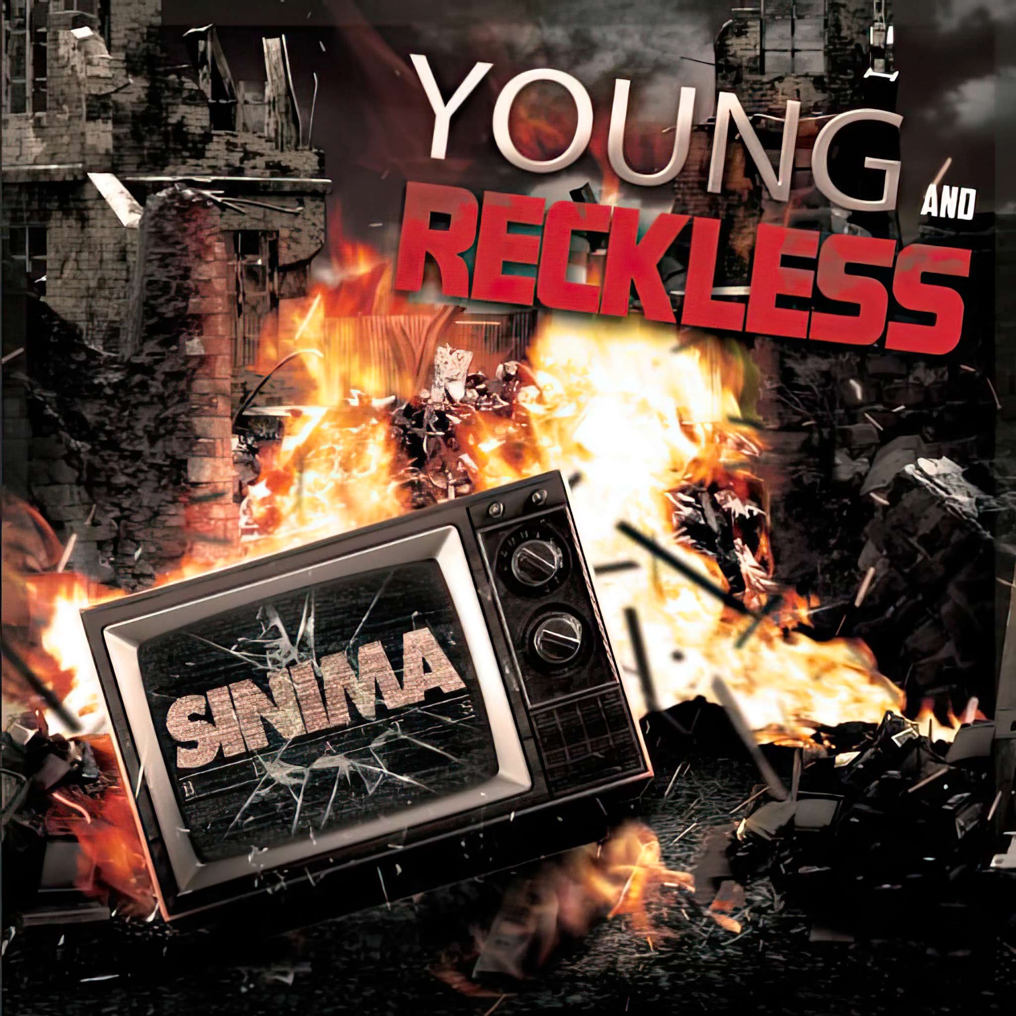 "Young & Reckless" - Smashed Television, Torn Down Buildings, Fire, Dark Skies