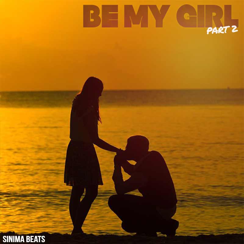 Be My Girl Part 2 - SINIMA BEATS (Rap Beats & Instrumentals)