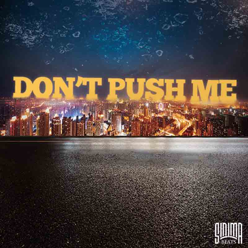 Sinima-Beats---Don't-Push-Me Trap Urban Rap Instrumental