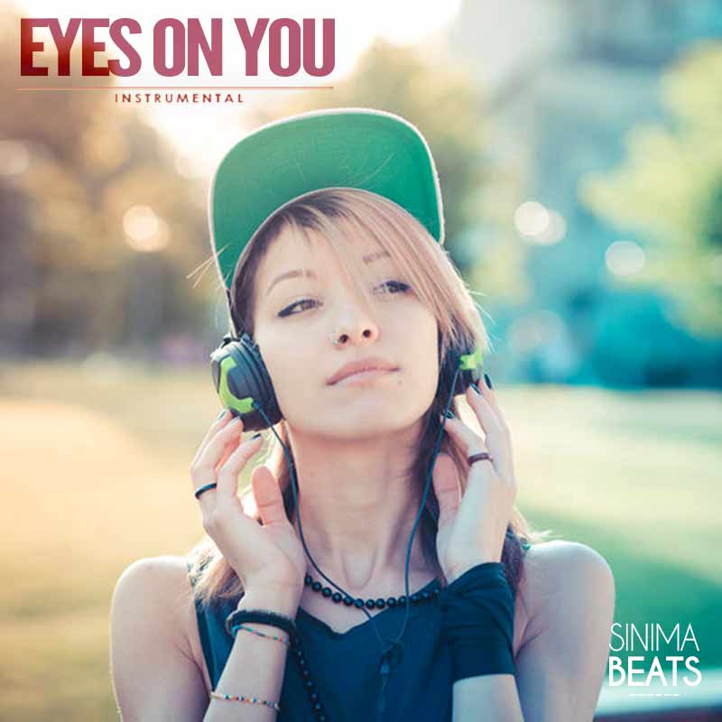 eyes on you (sinima beats) rap beats and instrumentals