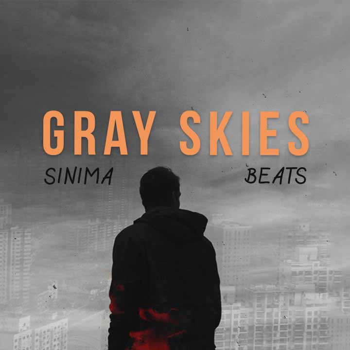Sinima Beats - Gray Skies (Ambient Pop Trap Beat) Songwriting Recording Artist Rap Rapper Rapping Hip Hop Music Album Release