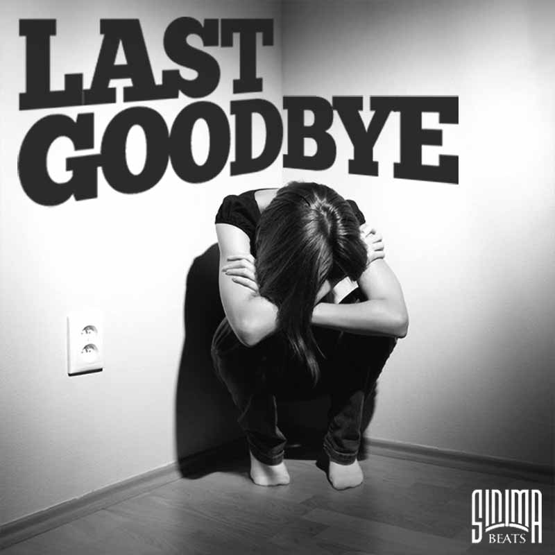 last goodbye (sinima beats) rap beats and instrumentals