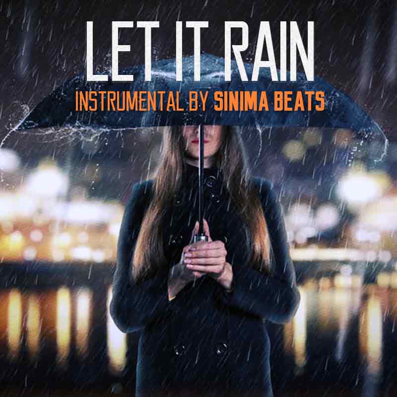 let it rain (sinima beats) rap beats and instrumentals
