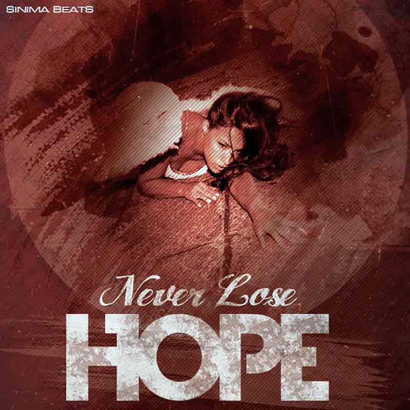 Never Lose Hope - SINIMA BEATS (Rap Beats & Instrumentals)