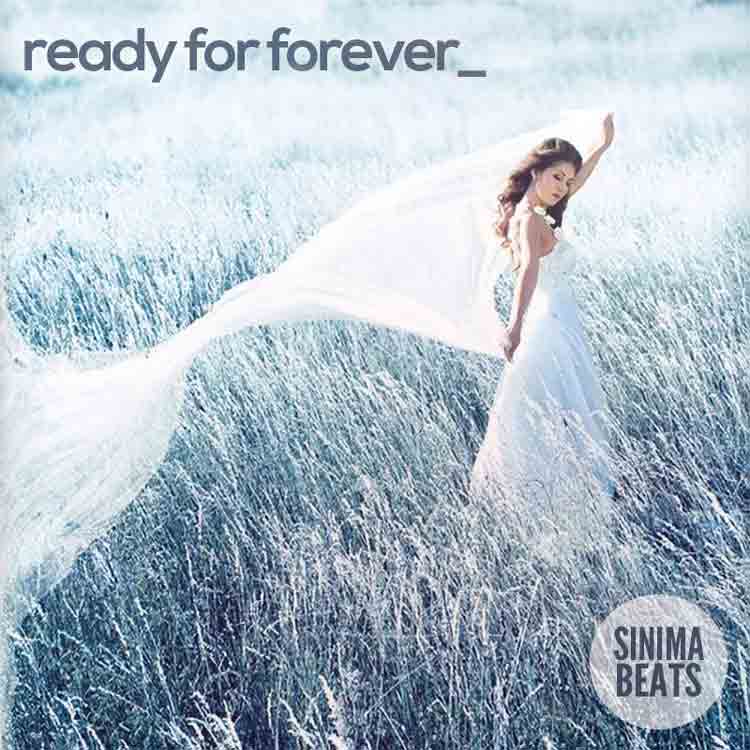 Ready for Forever - SINIMA BEATS (Rap Beats & Instrumentals)