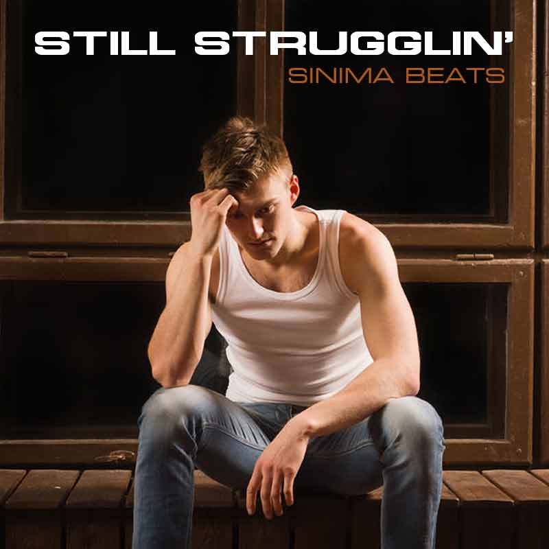 Sinima Beats - Still Strugglin' Instrumental 