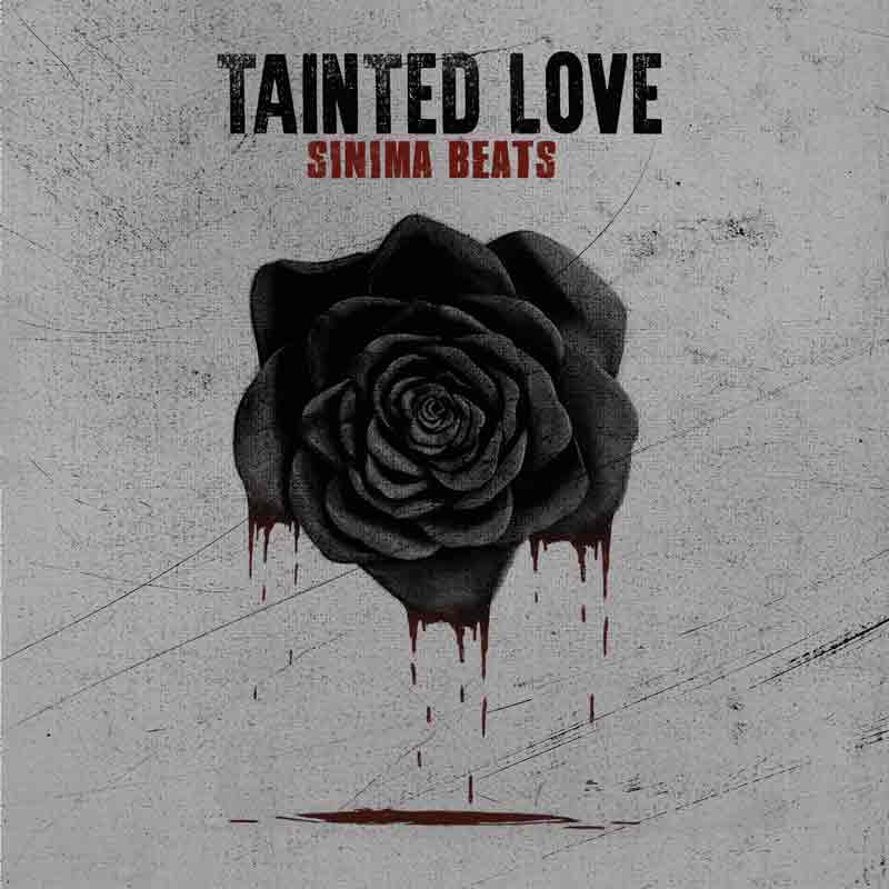SINIMA-BEATS---Tainted-Love