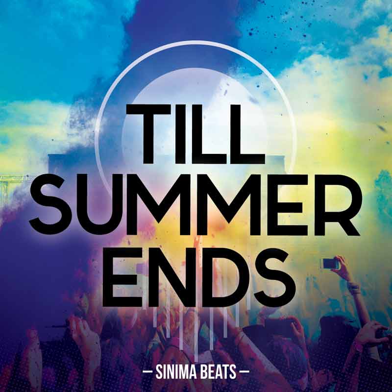 Sinima Beats - Till Summer Ends (Electronic Deep House EDM Rap Beat Party Dance Club)