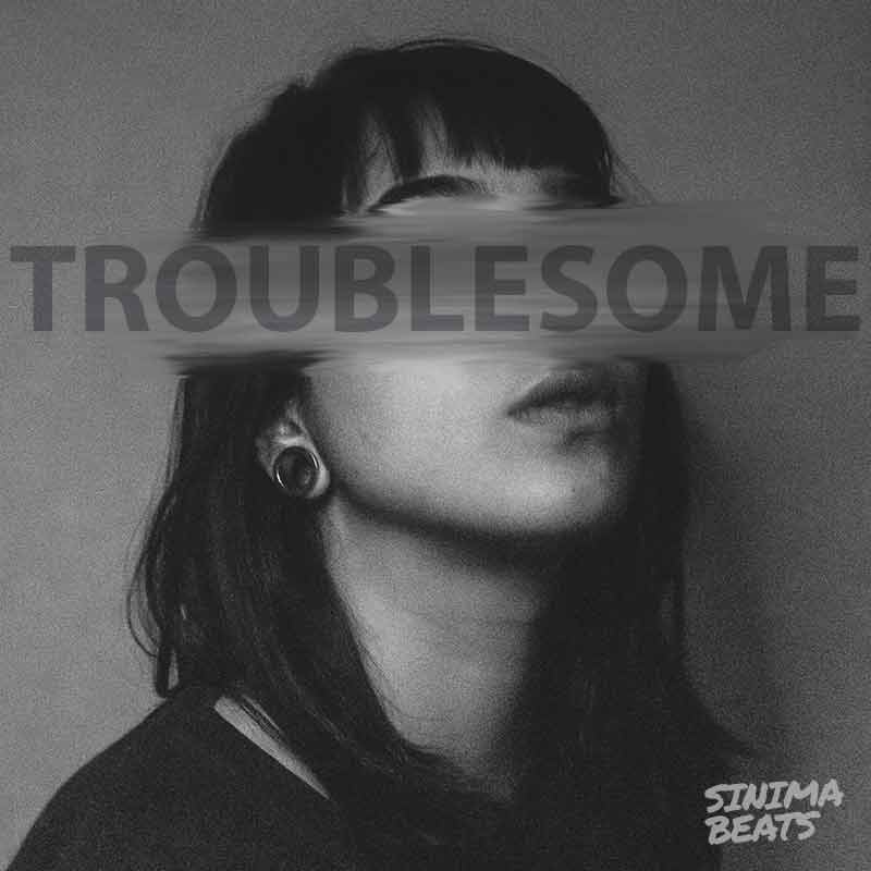 Troublesome - SINIMA BEATS (Rap Beats & Instrumentals)